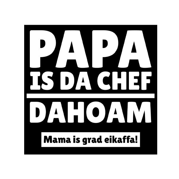 Kindermotiv: Papa is da Chef