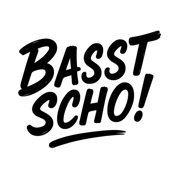 Motiv: Basst scho!