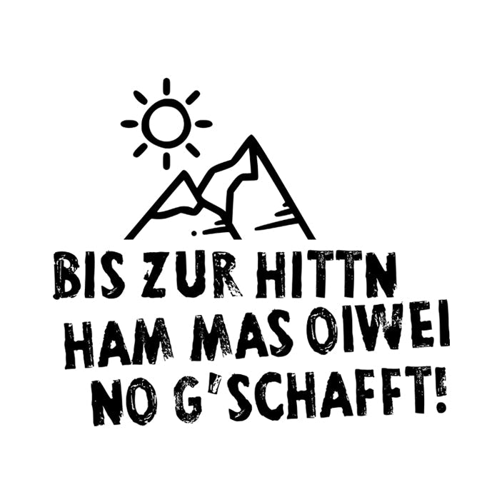 Motiv: Bis zur Hittn