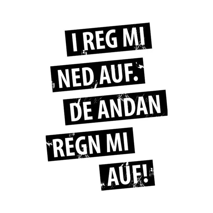 Motiv: I reg mi ned auf - meinherzschlag.de