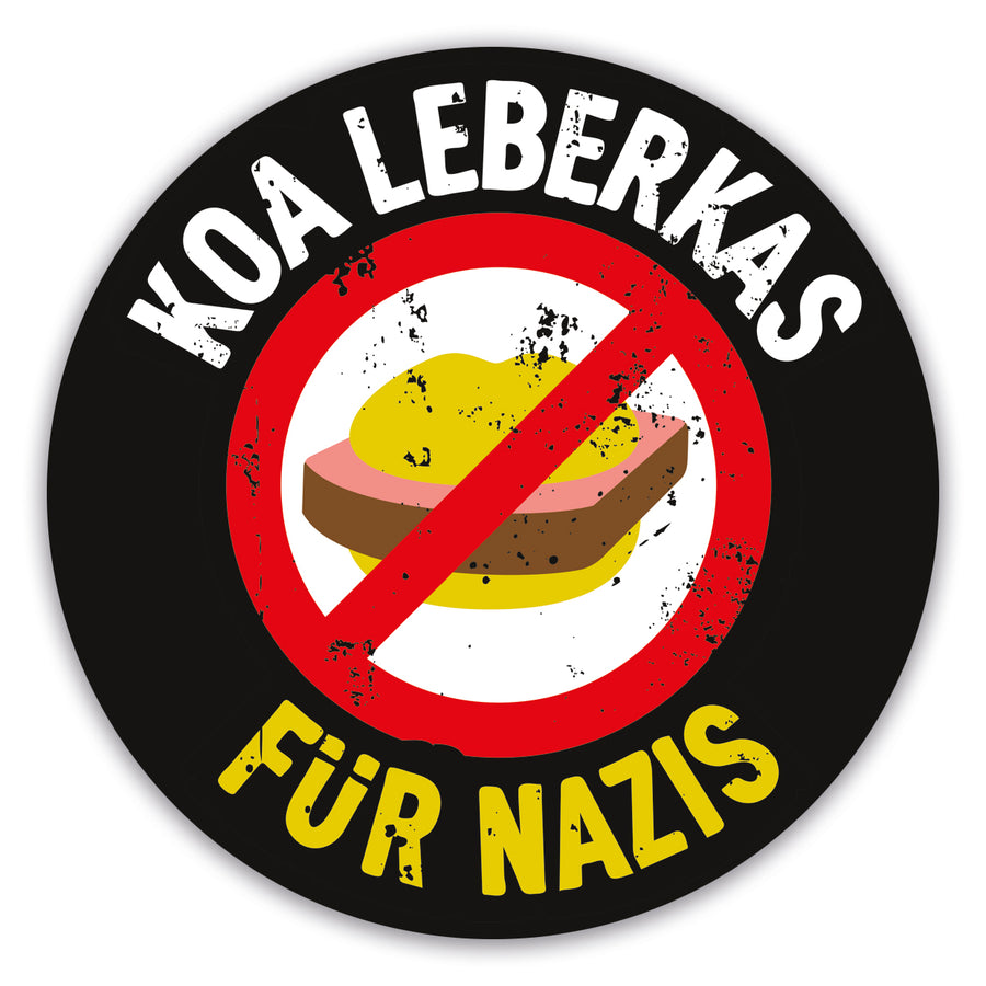 Aufkleber "Koa Leberkas für Nazis" von meinherzschlag – Produktbild.