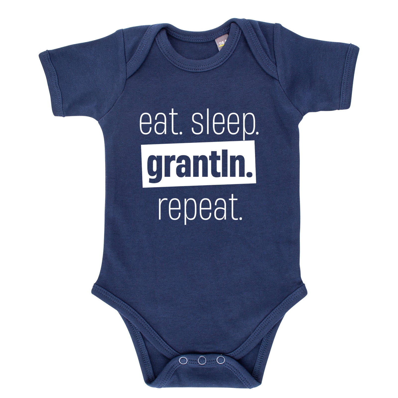 Baby Body "Eat. Sleep. Grantln. Repeat."