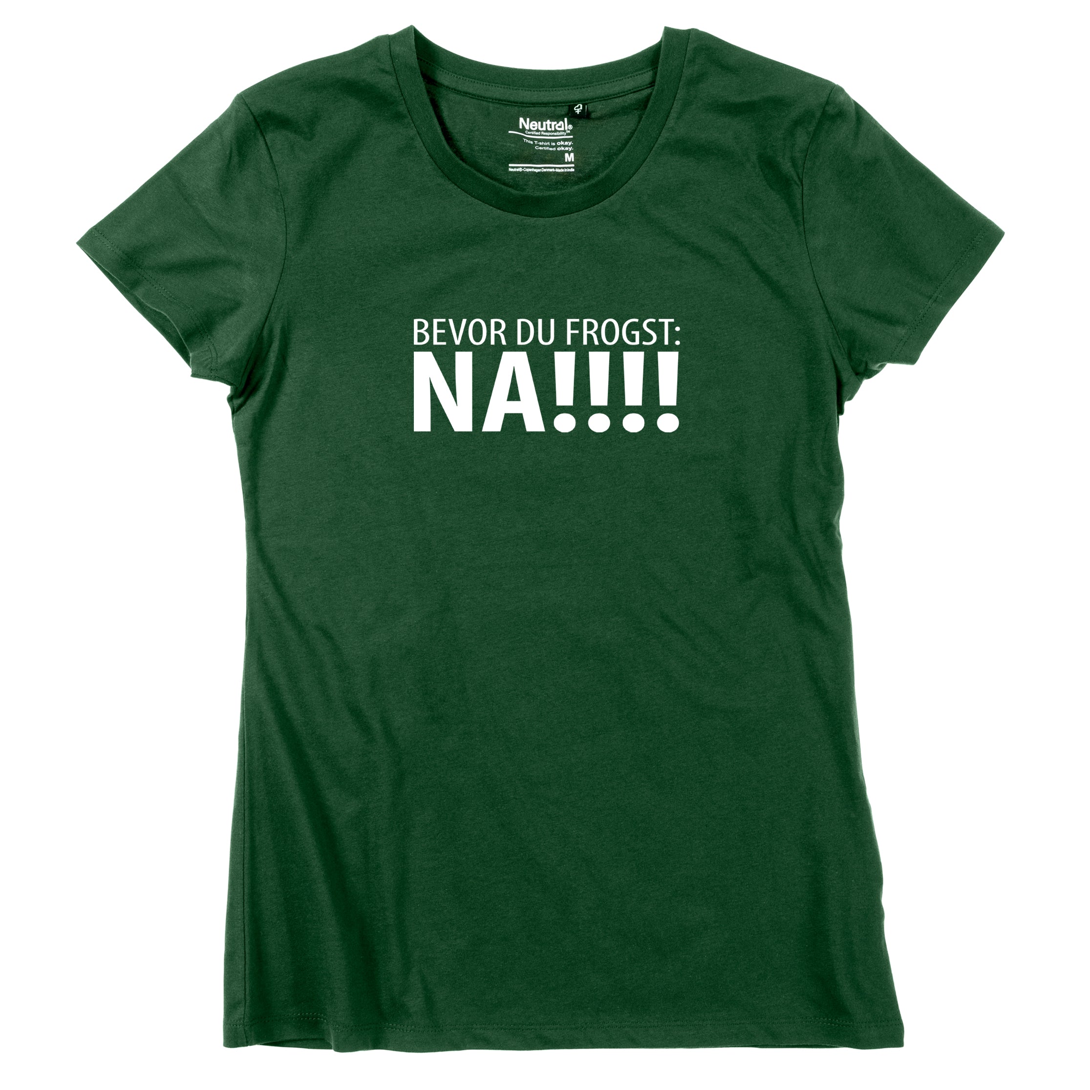 damen-shirt-bevor-du-frogst-na-gruen