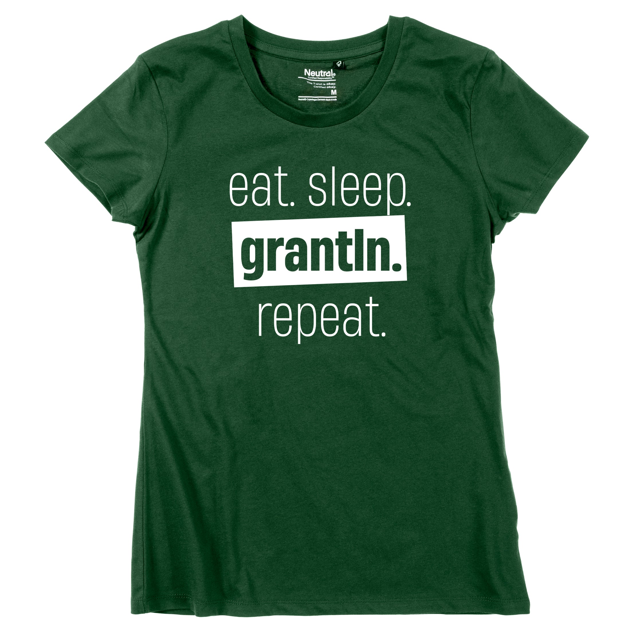 Damen-Shirt "Eat. Sleep. Grantln. Repeat."