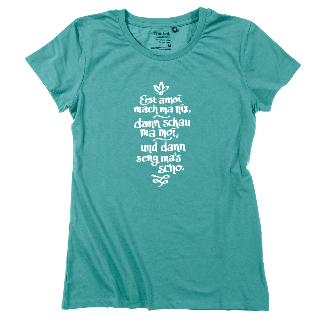 damen-shirt-erst-amoi-mach-ma-nix-petrol