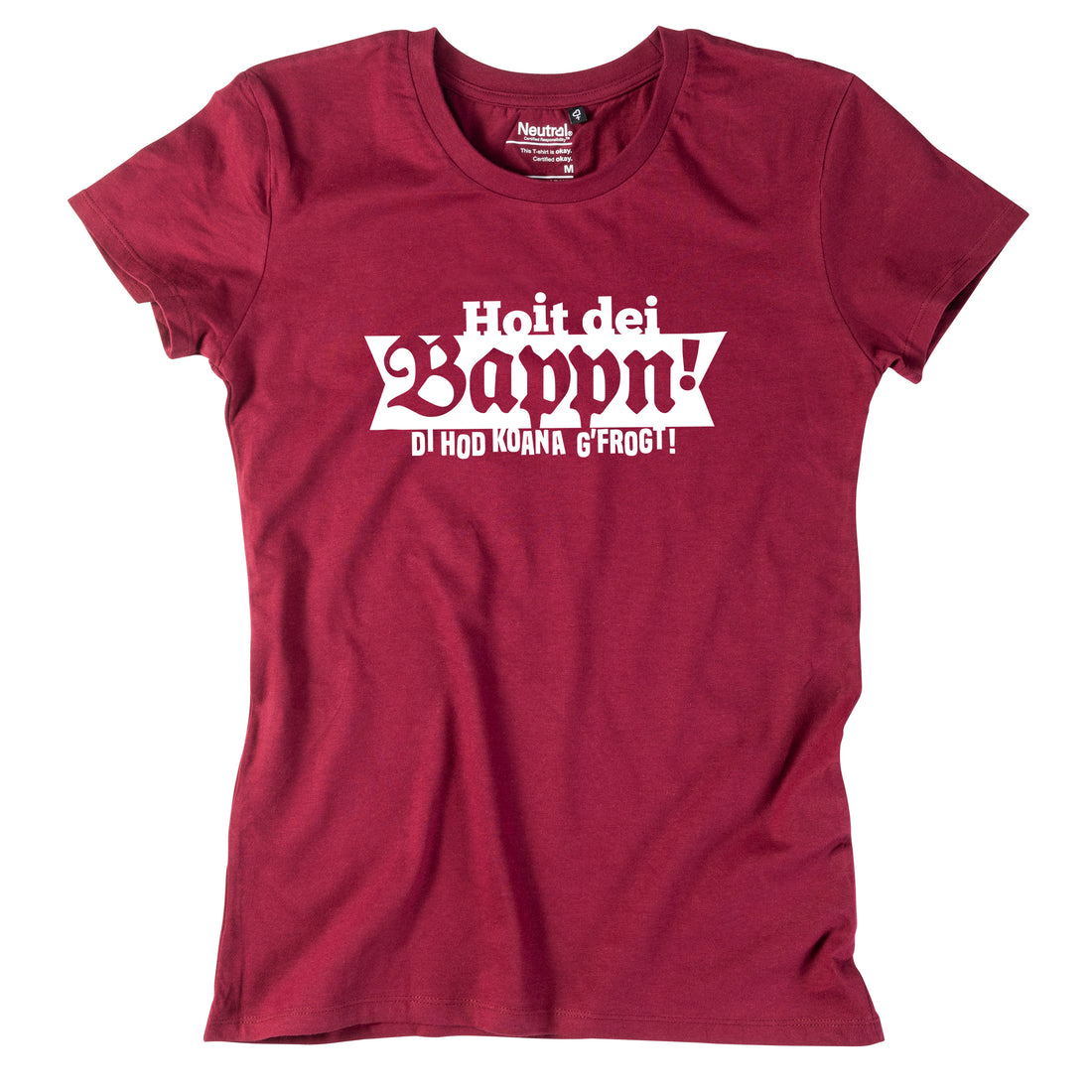Damen-Shirt "Hoit dei Bappn!"