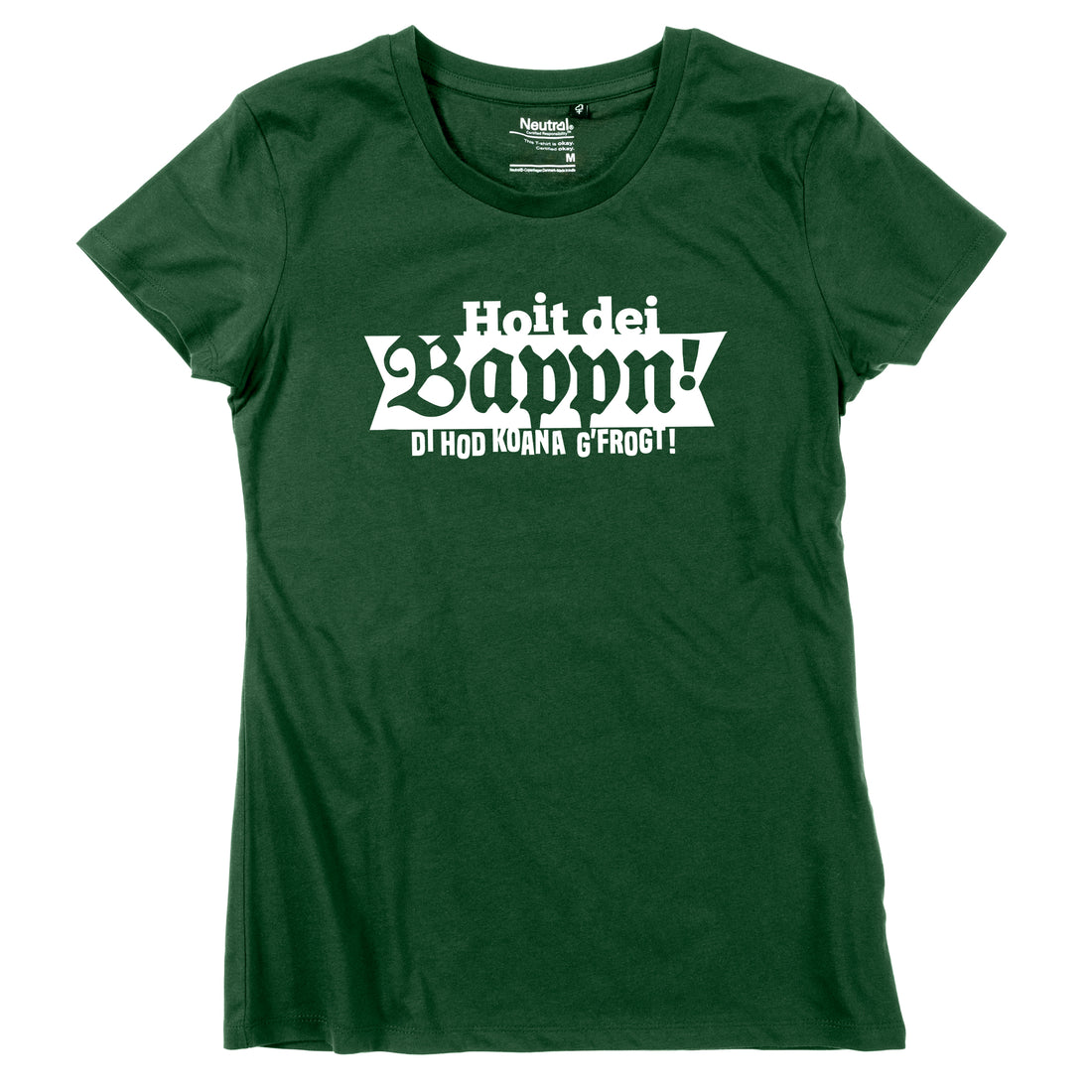 Damen-Shirt "Hoit dei Bappn!"