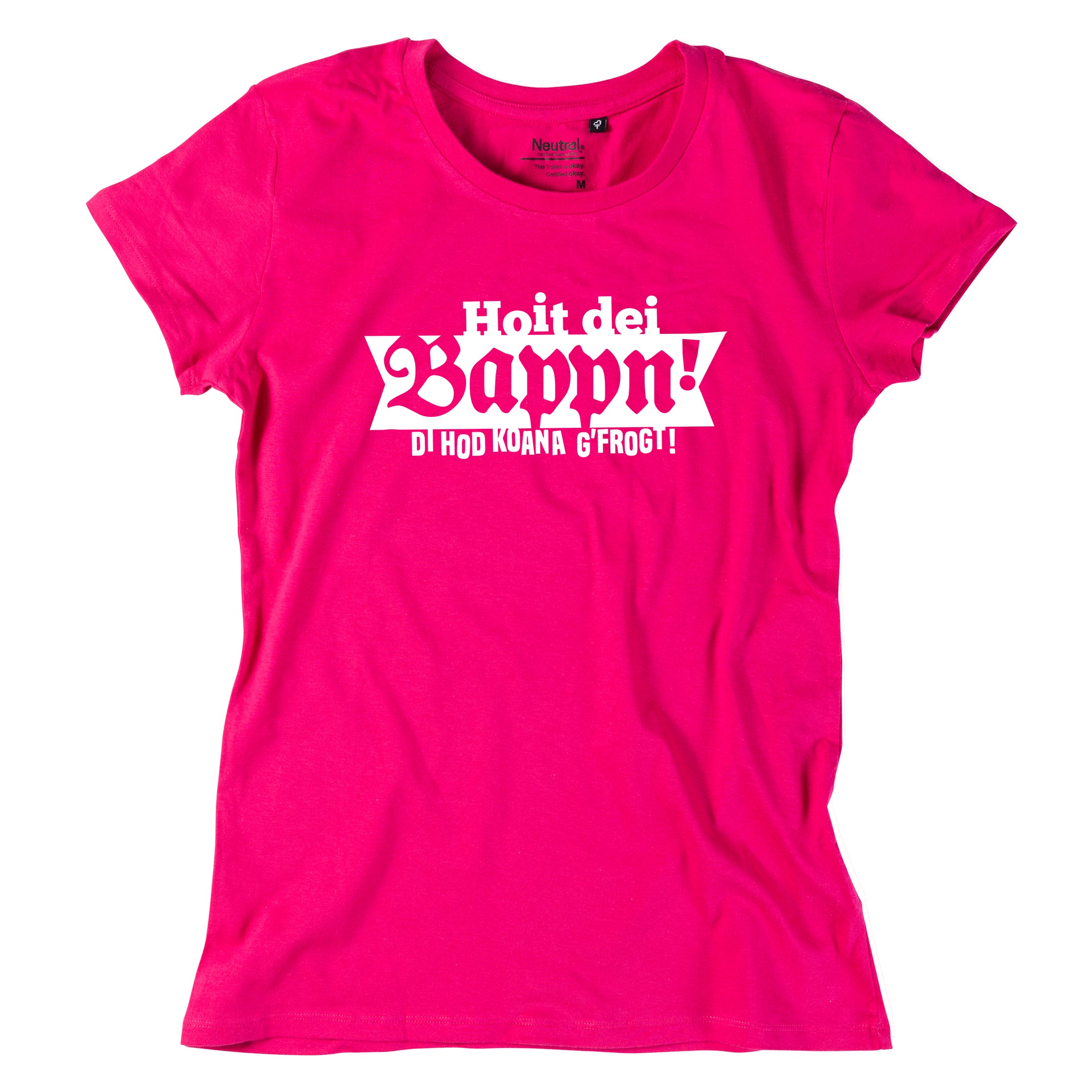 Damen-Shirt "Hoit dei Bappn!"