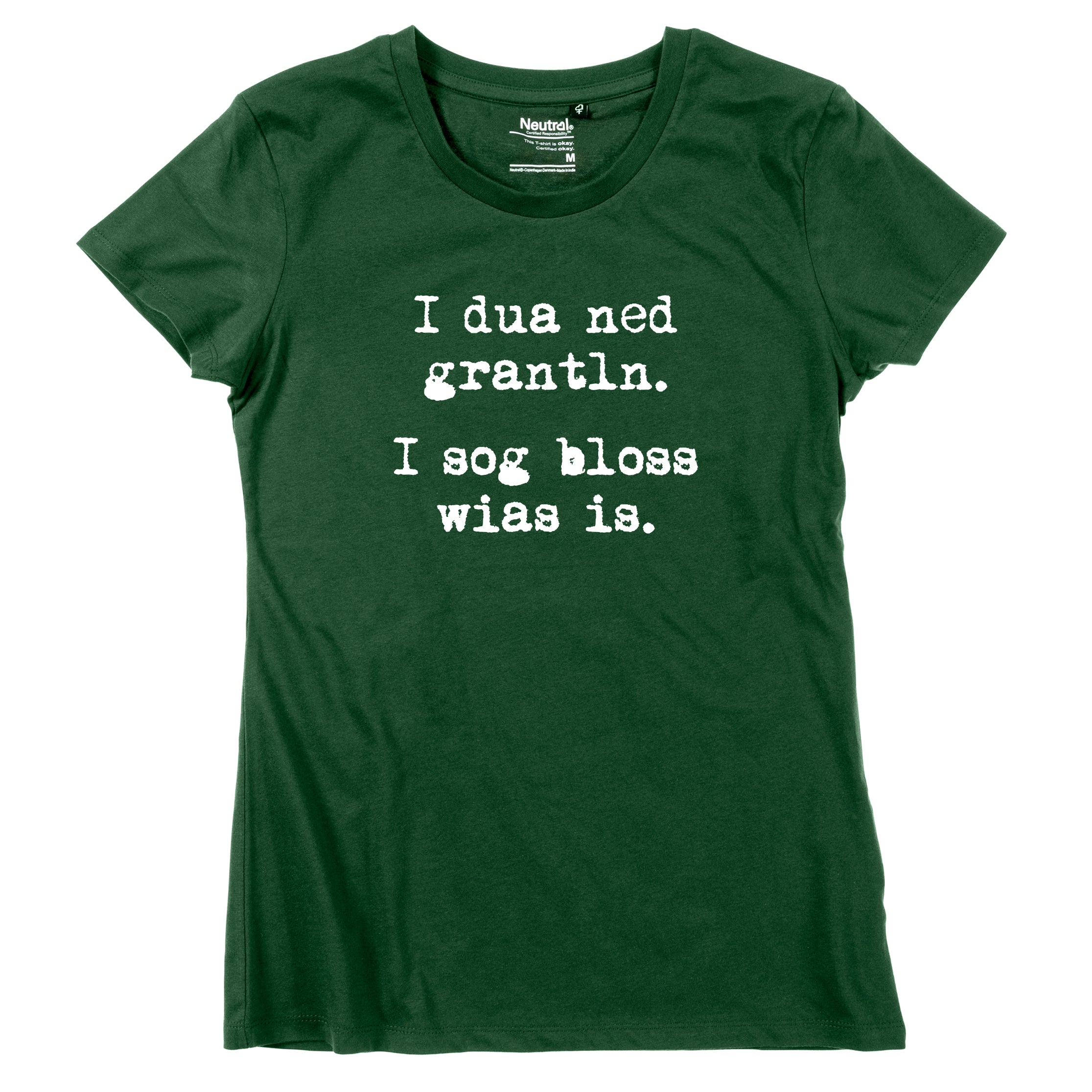 damen-shirt-i-sog-bloss-wias-is-gruen