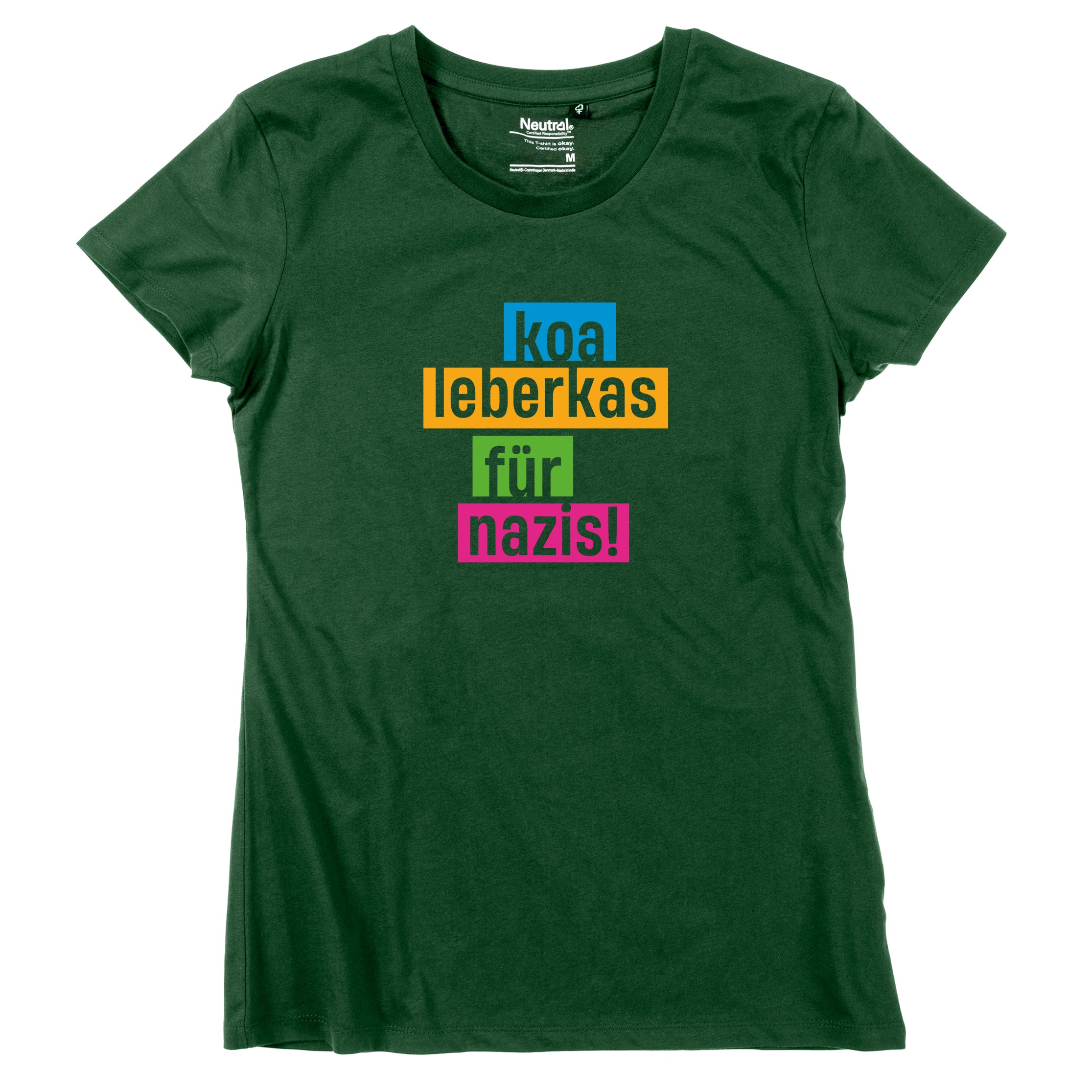 Damen-Shirt "Koa Leberkas für Nazis!"
