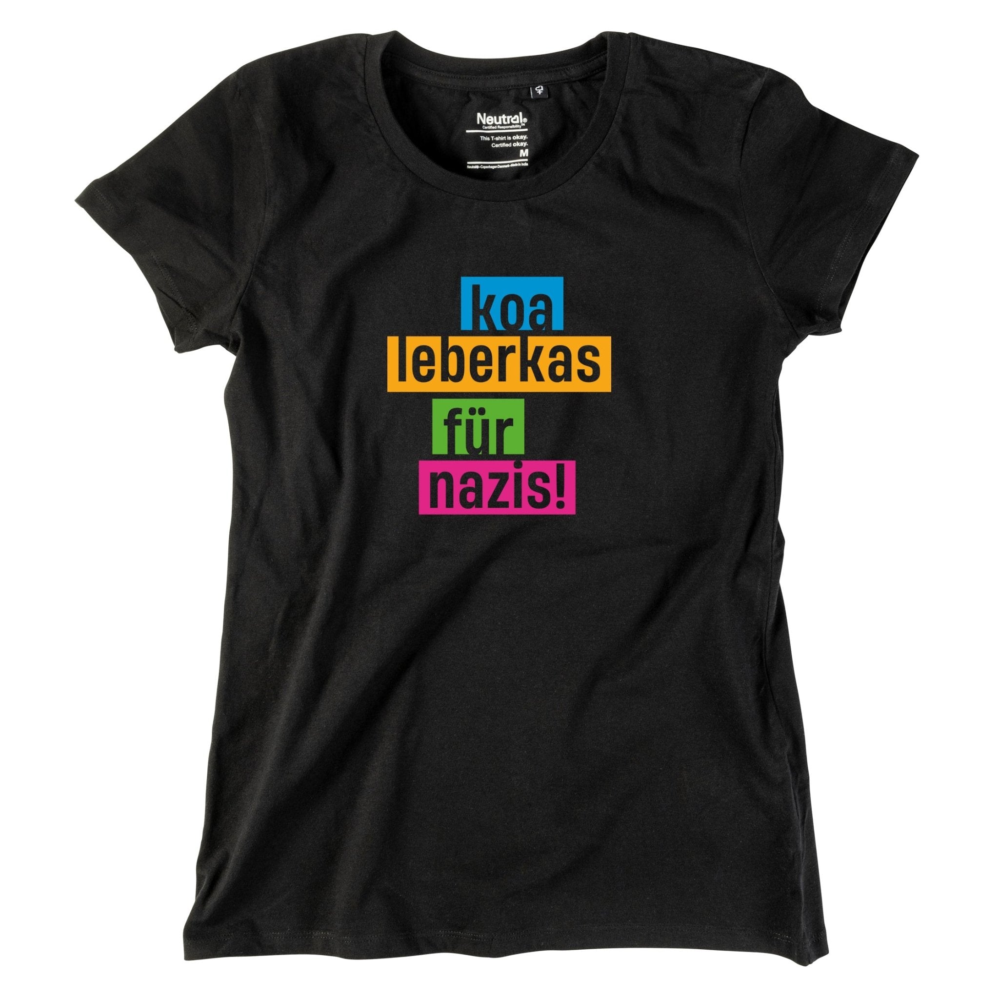 Damen - Shirt "Koa Leberkas für Nazis!" - meinherzschlag.de