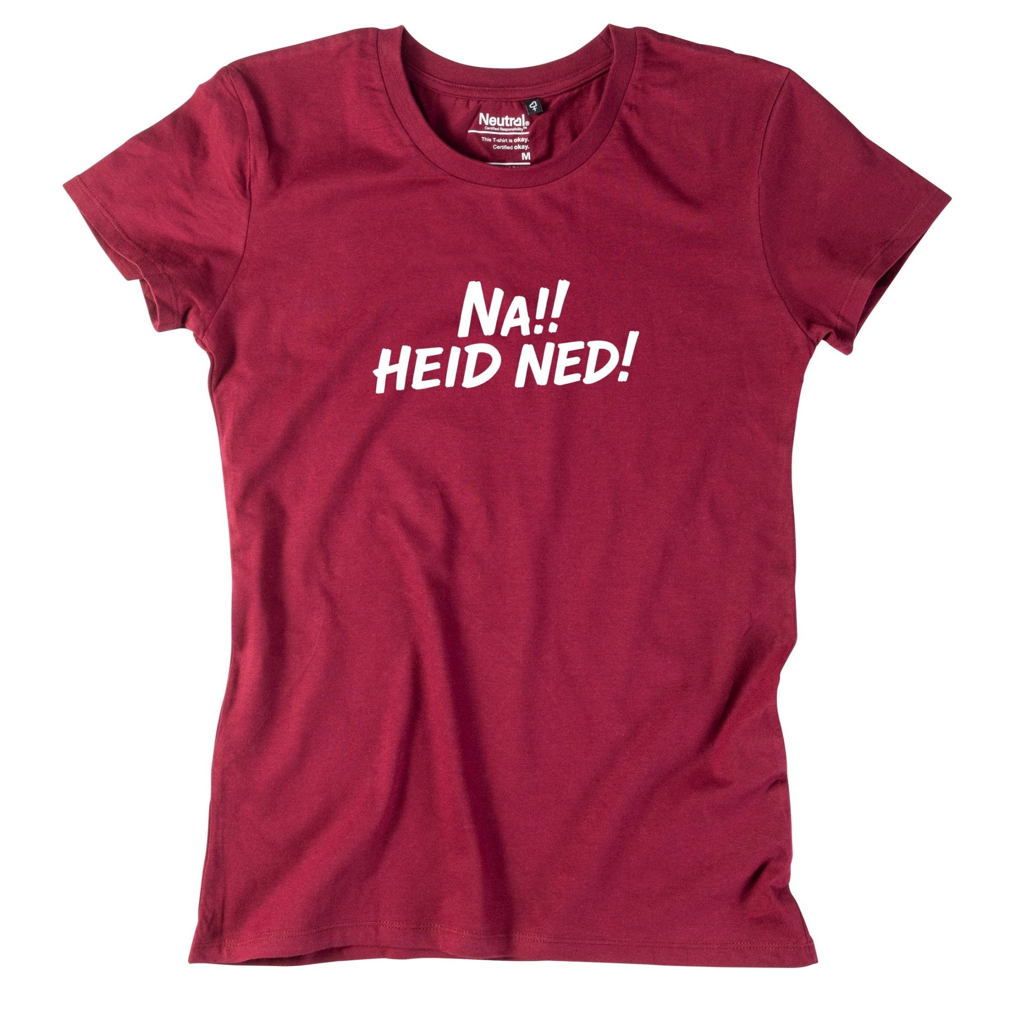 Damen - Shirt "Na!! Heid ned!" - meinherzschlag.de