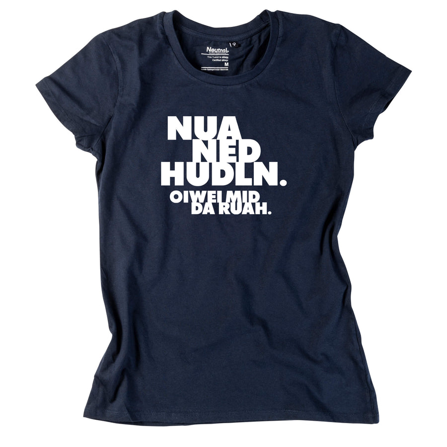 Damen - Shirt "Nua ned hudln" - meinherzschlag.de