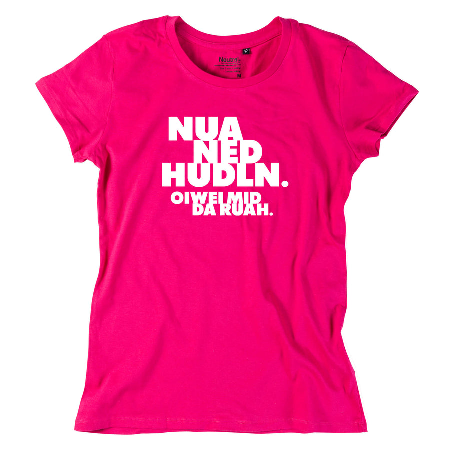 Damen - Shirt "Nua ned hudln" - meinherzschlag.de
