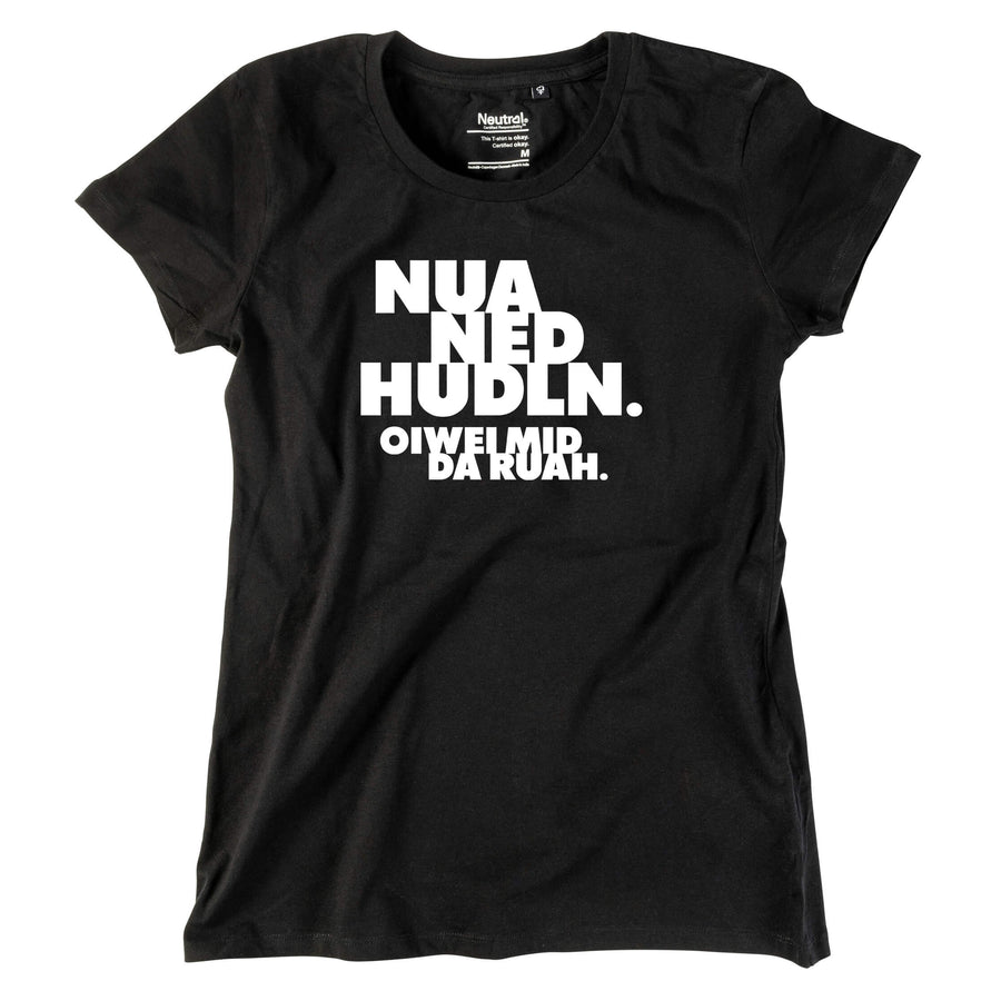 Damen - Shirt "Nua ned hudln" - meinherzschlag.de