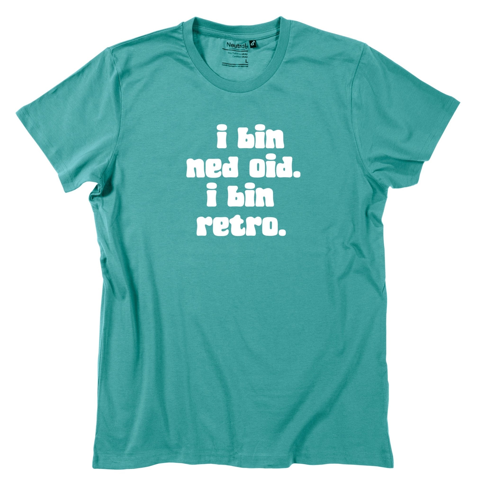 Herren - Shirt "I bin ned oid. I bin retro." - meinherzschlag.de