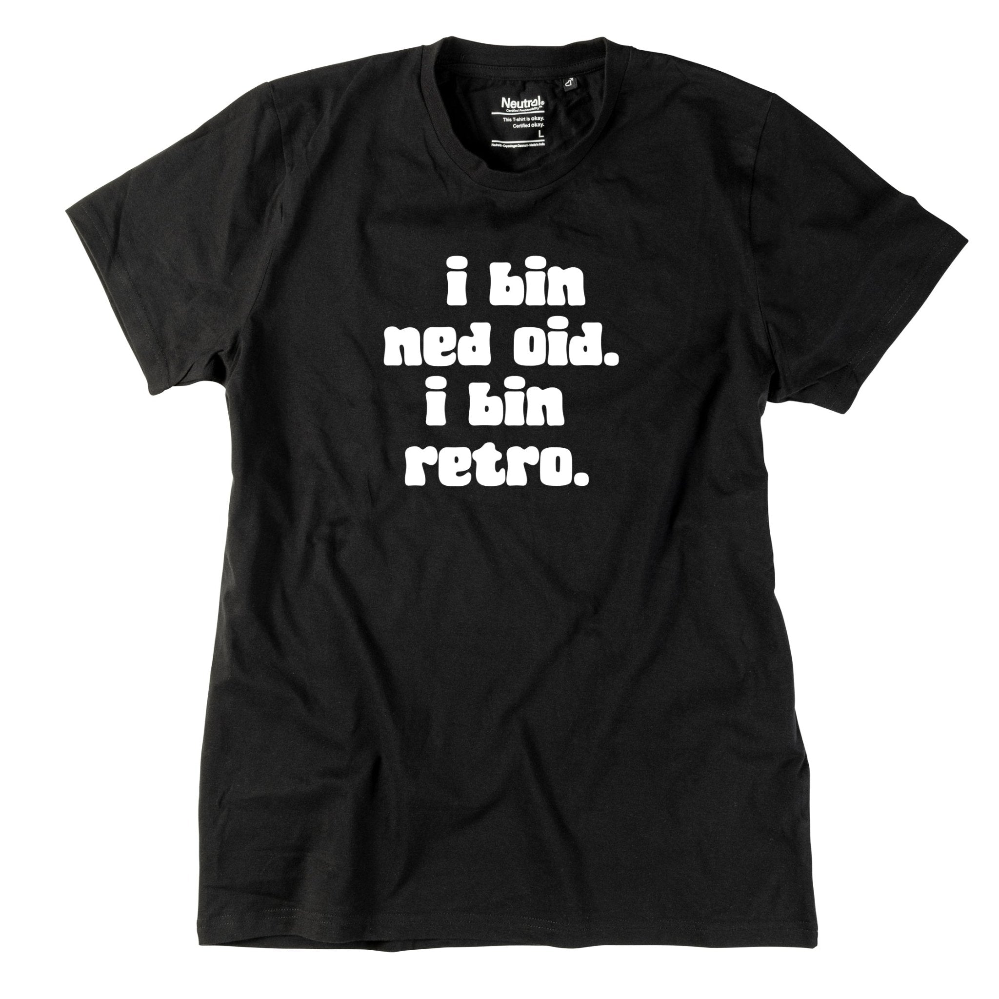 Herren - Shirt "I bin ned oid. I bin retro." - meinherzschlag.de