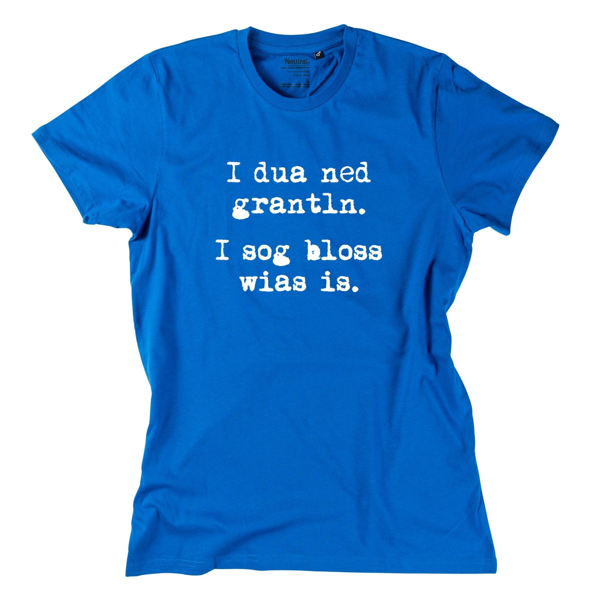 Herren - Shirt "I sog bloss wia&