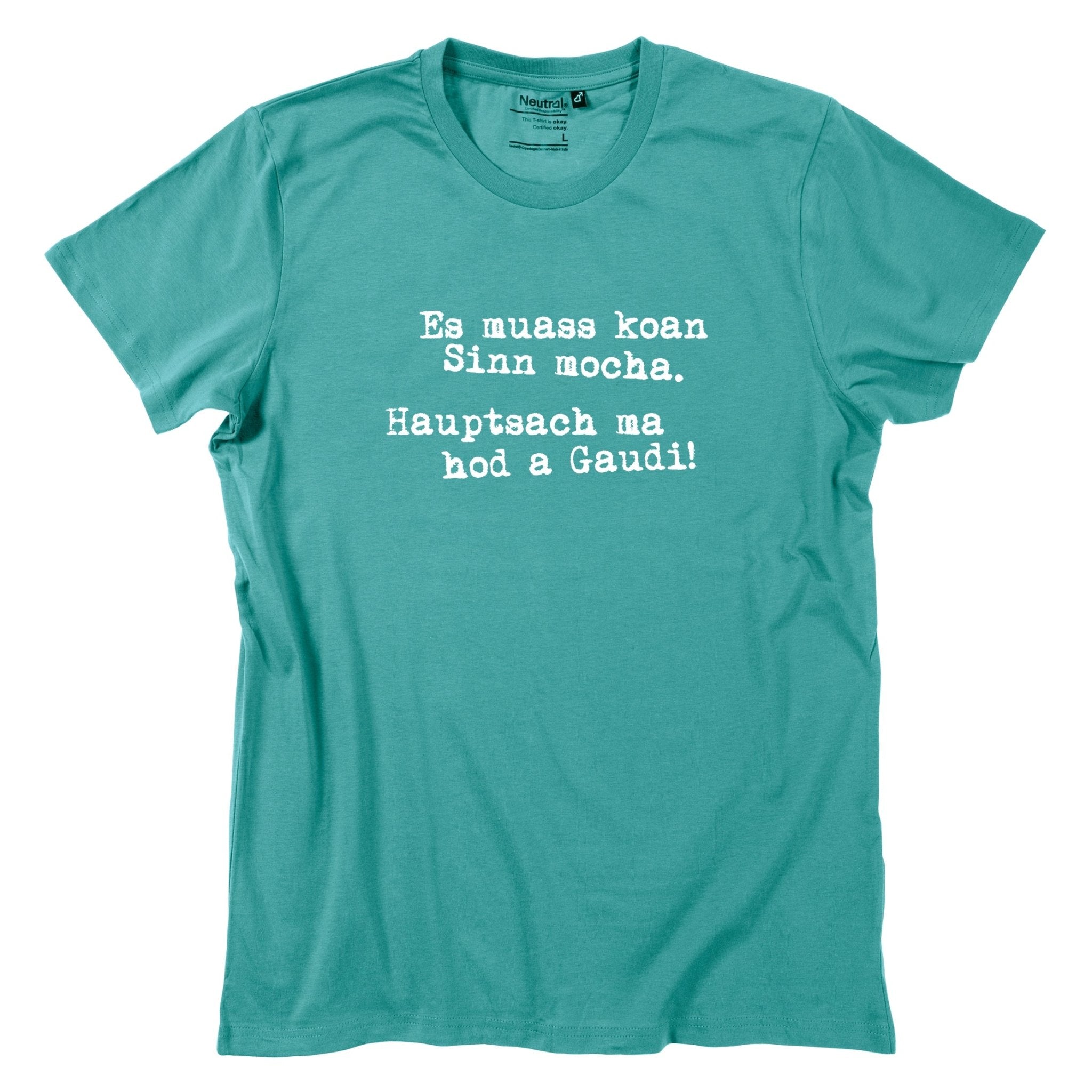 Herren - Shirt "Es muass koan Sinn mocha" - meinherzschlag.de