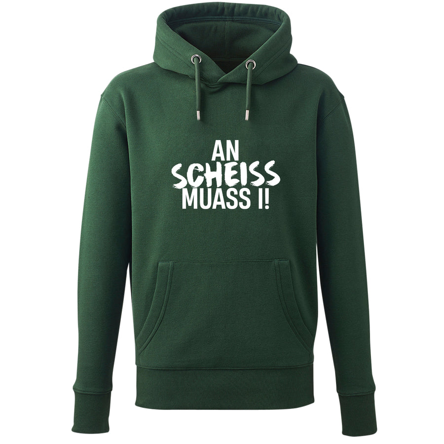Hoodie "An Scheiss muass i!" - meinherzschlag.de