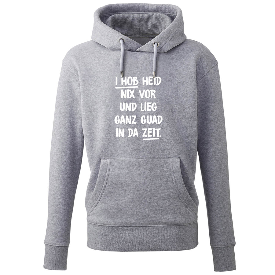 Hoodie "I hob heid nix vor" - meinherzschlag.de