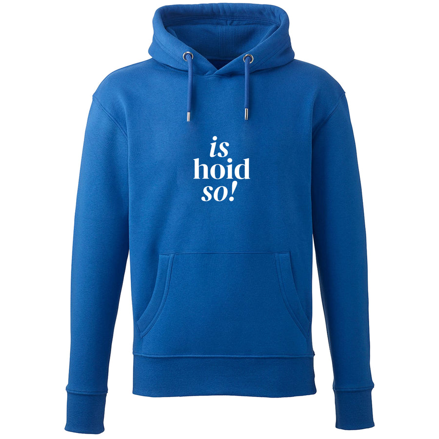 Hoodie "is hoid so!" - meinherzschlag.de