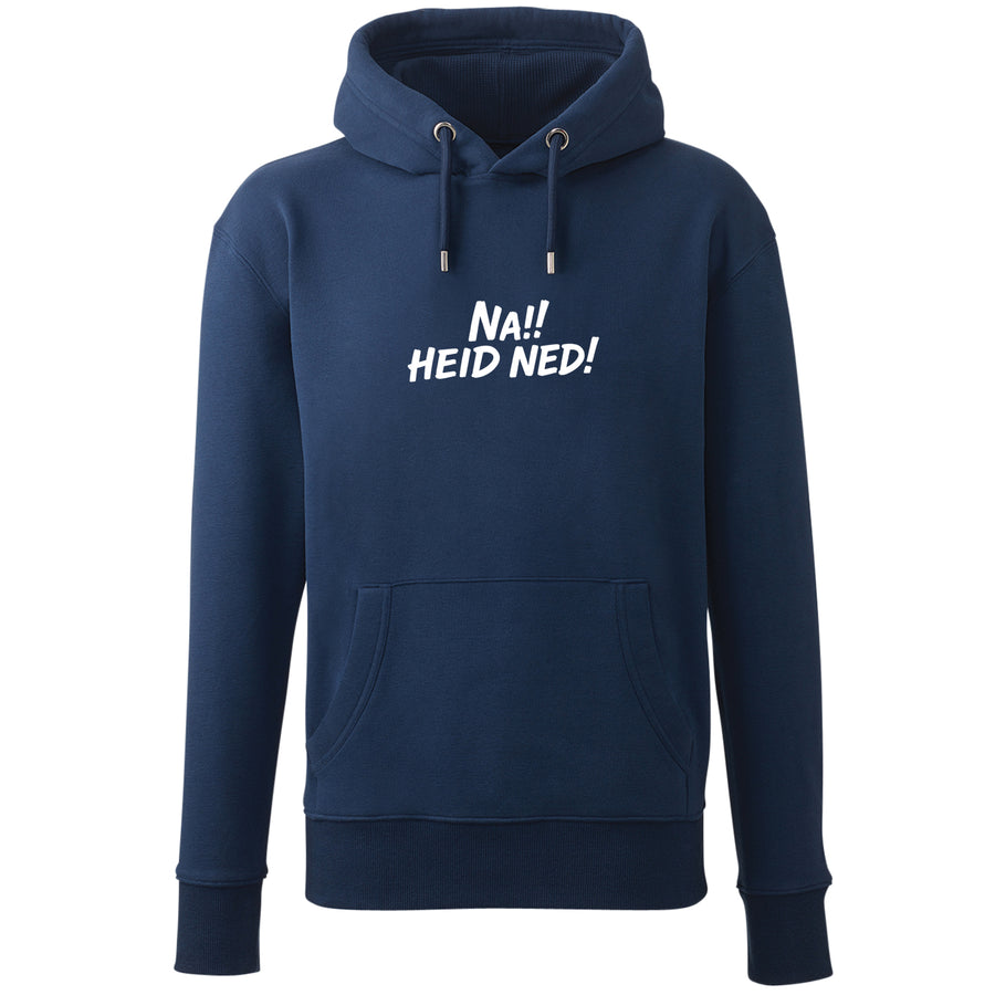Hoodie "Na!! Heid ned!" - meinherzschlag.de