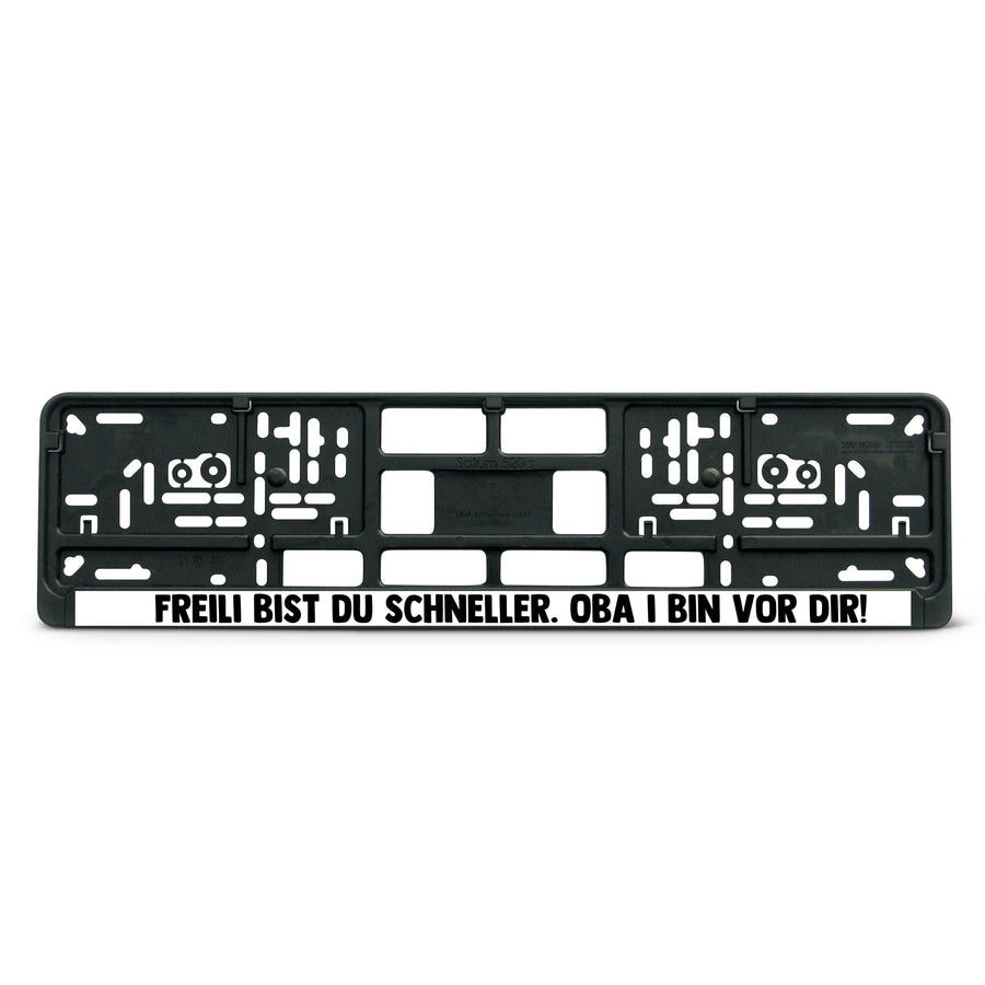 Kennzeichenhalter "Freili bist du schneller" - meinherzschlag.de
