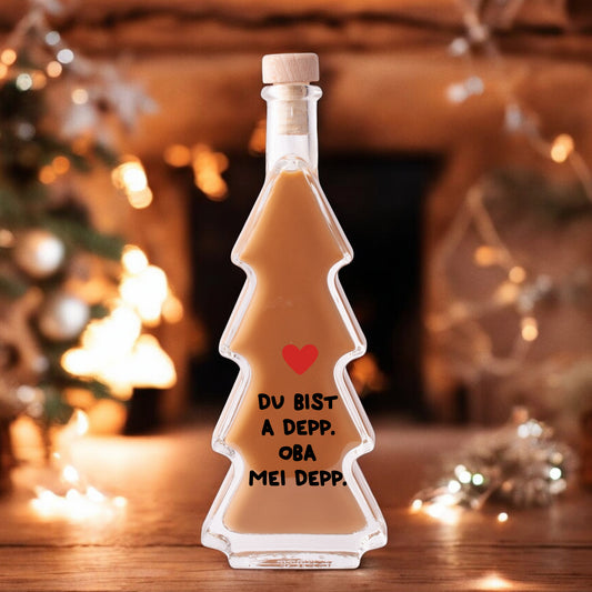 Weihnachtslikör "Du bist a Depp. Oba mei Depp."