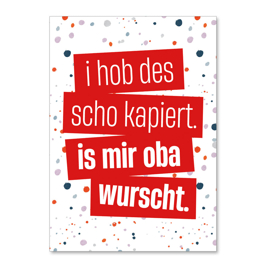 Postkarte "I hob des scho kapiert" - meinherzschlag.de