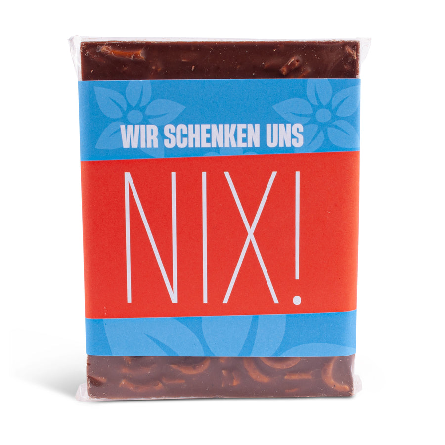 Schokolade "Wir schenken uns NIX!" - meinherzschlag.de