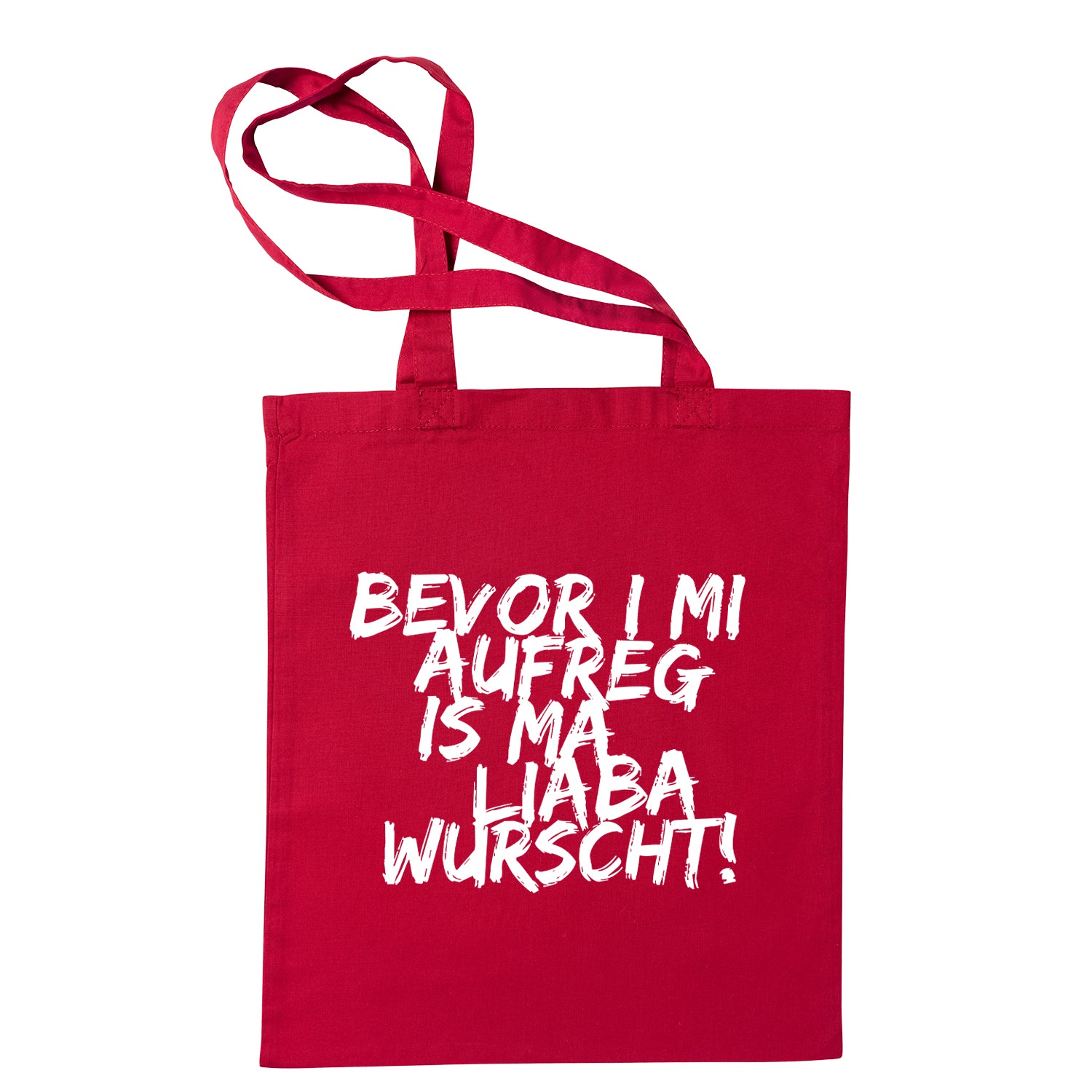 Tasche "Bevor i mi aufreg ..."