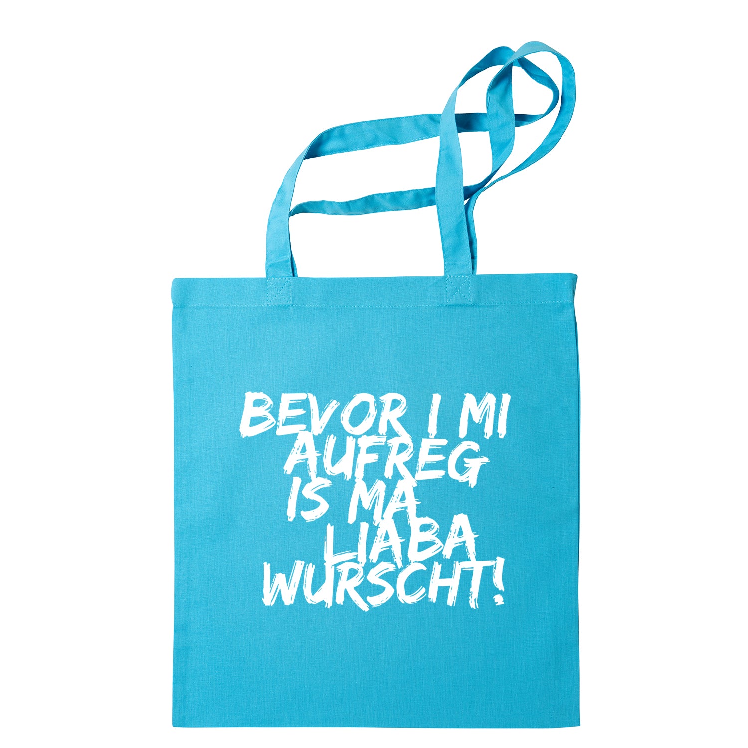 Tasche "Bevor i mi aufreg ..."