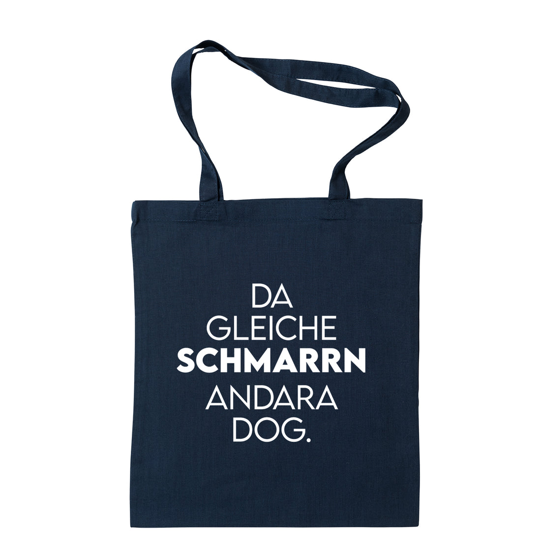 Tasche "Da gleiche Schmarrn"