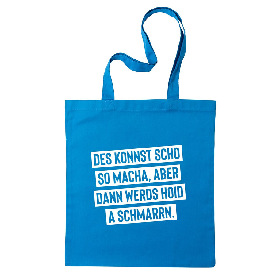 Tasche "Des konnst scho so macha" - meinherzschlag.de