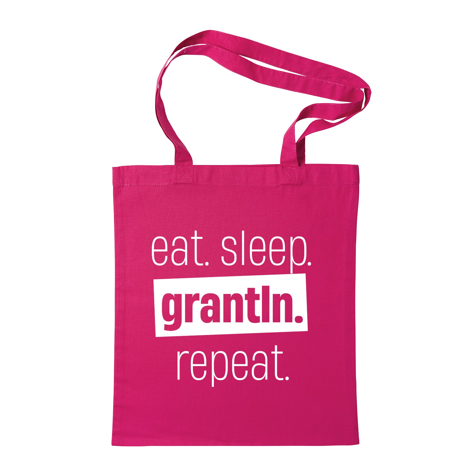 Tasche "Eat. Sleep. Grantln. Repeat."