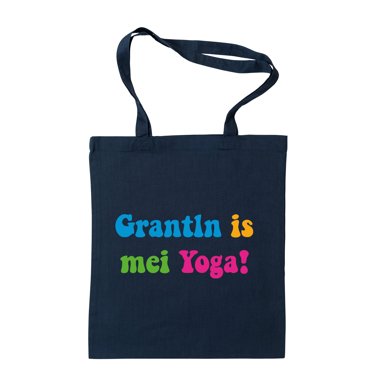 Tasche "Grantln is mei Yoga!"