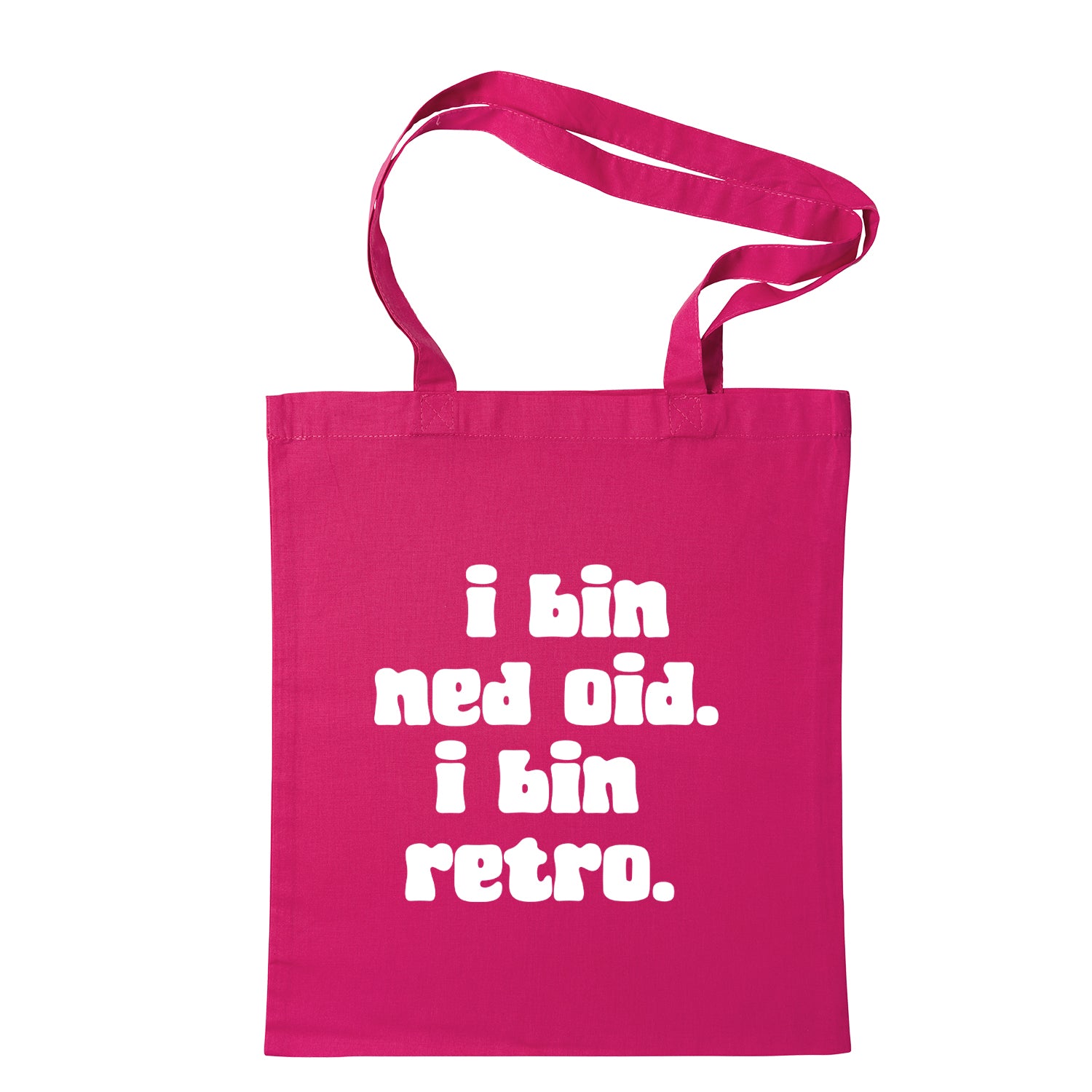 Tasche "I bin ned oid. I bin retro."