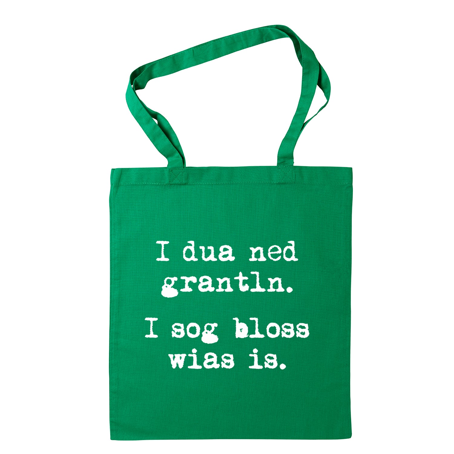 Tasche "I sog bloss wia&