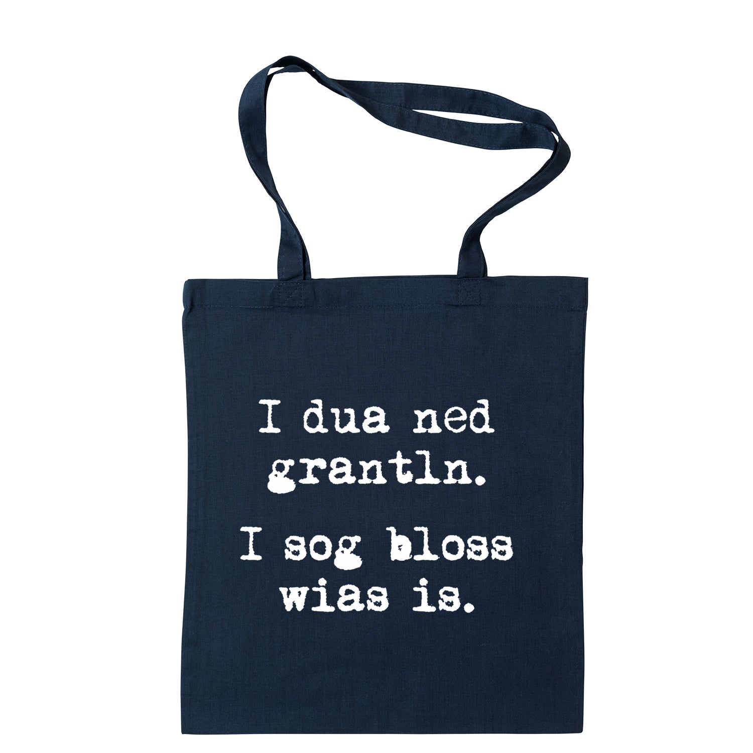 Tasche "I sog bloss wia&