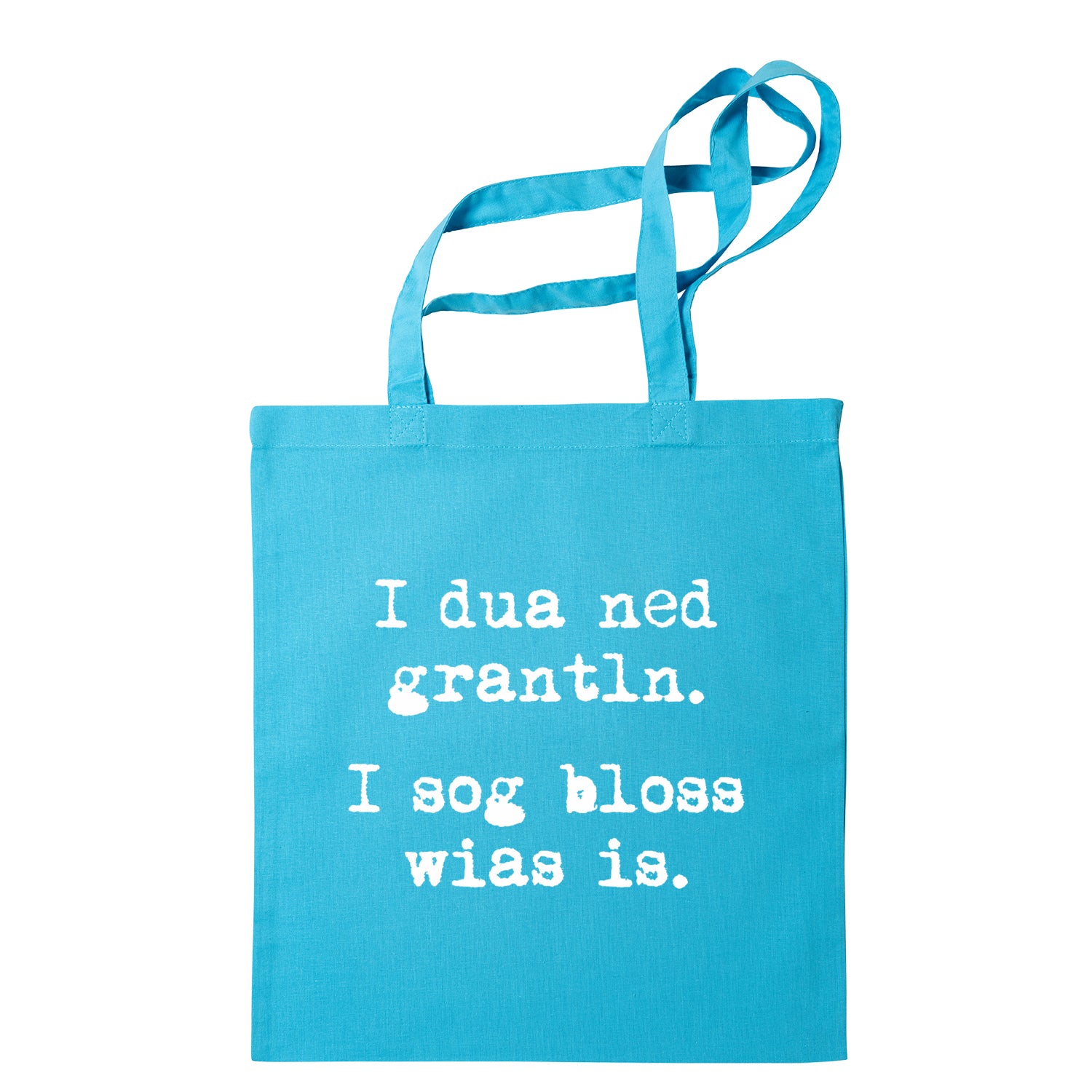 Tasche "I sog bloss wia&