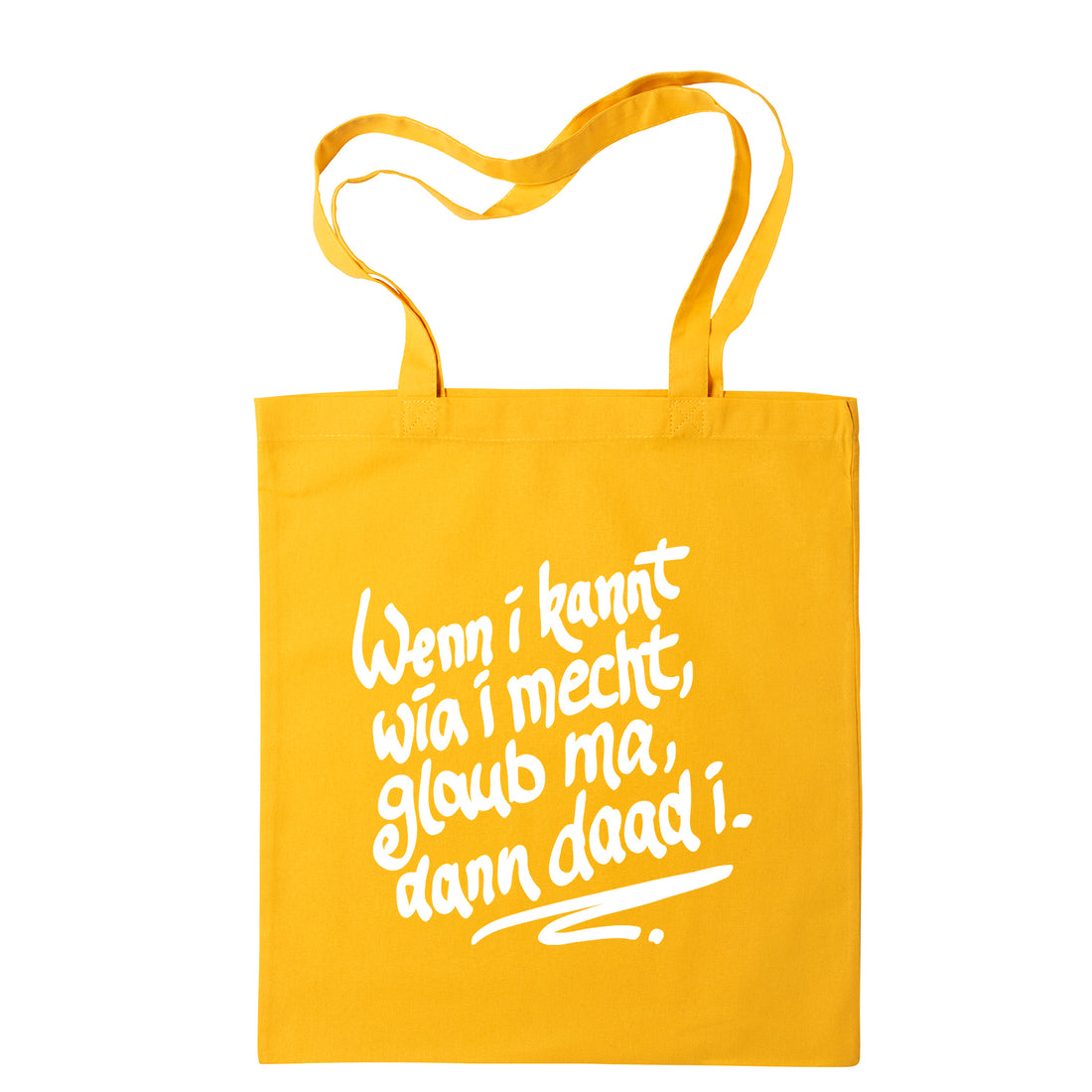 Tasche "Wenn i kannt wia i mecht"
