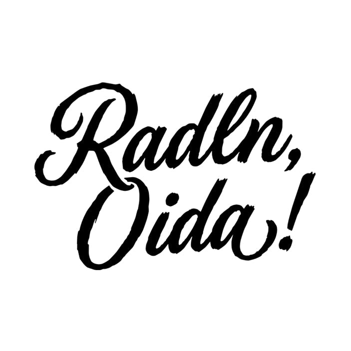 Motiv: Radln, Oida!