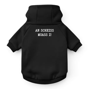 Hunde-Hoodie "An Scheiss muass i!" schwarz
