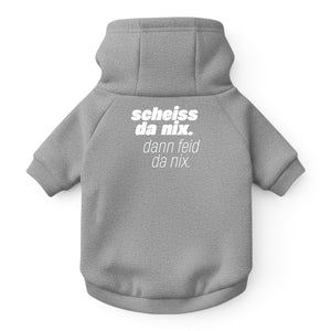Hunde-Hoodie "Scheiss da nix, dann feid da nix!" grau-meliert