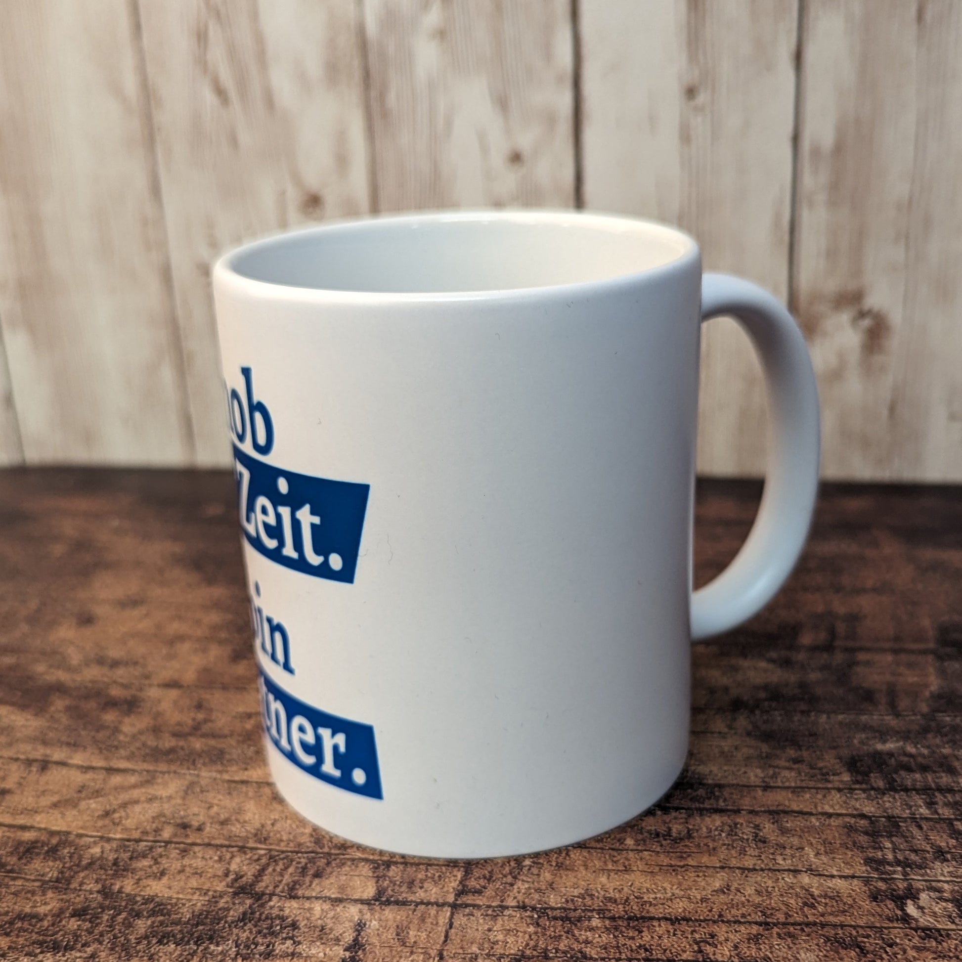 Tasse "I hob koa Zeit. I bin Rentner." - meinherzschlag.de