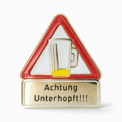 Ansteck-Pin "Achtung Unterhopft!!!"