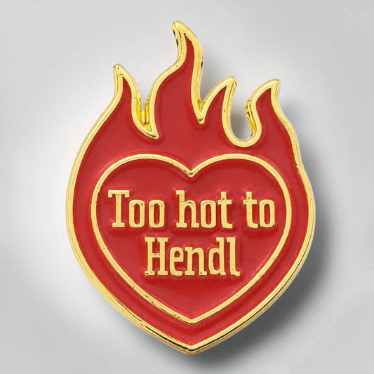 Ansteck-Pin "Too hot to hendl"