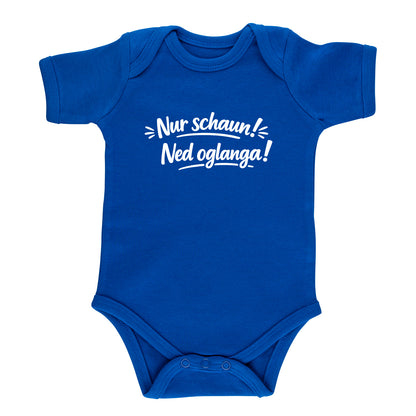 Baby Body "Nur schaun! Ned oglanga!"