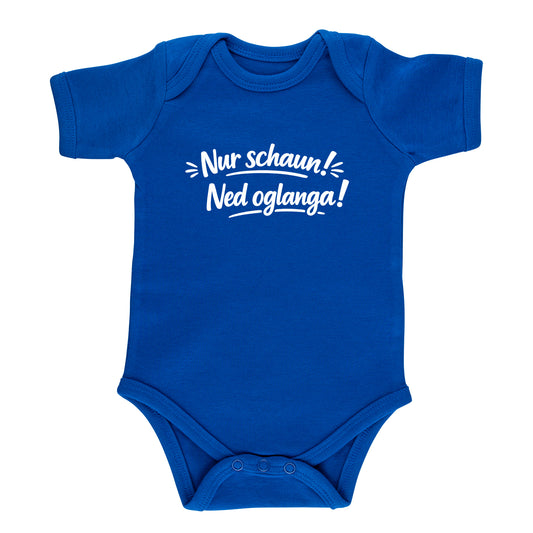 Baby Body "Nur schaun! Ned oglanga!"